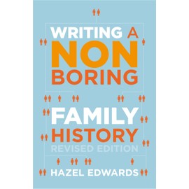 Writing a Non-Boring Family History