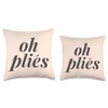 Oh Plies Funny Ballet Dance Teachers Ballerina Dancing Throw Pillow