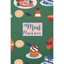 Meal planner: Meal menu planner with shopping list easy to track and plan daily food content planner/ pad/ notebook / journal / log / diary plan out for cooking breakfast lunch dinner and snack