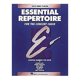 Essential Repertoire for the Concert Choir Level 3 Mixed/Student