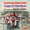 Tennessee Ernie Ford Invites You to Come to the Fair