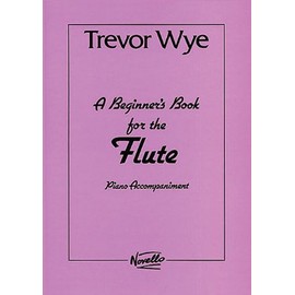 A Beginner's Book for the Flute: Piano Accompaniments Parts 1 And 2