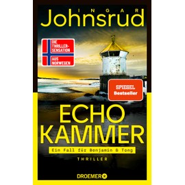 Echokammer: Thriller | Die Thriller-Sensation des norwegischen SPIEGEL-Bestseller-Autors (Ein Fall für Benjamin & Tong, Band 1)