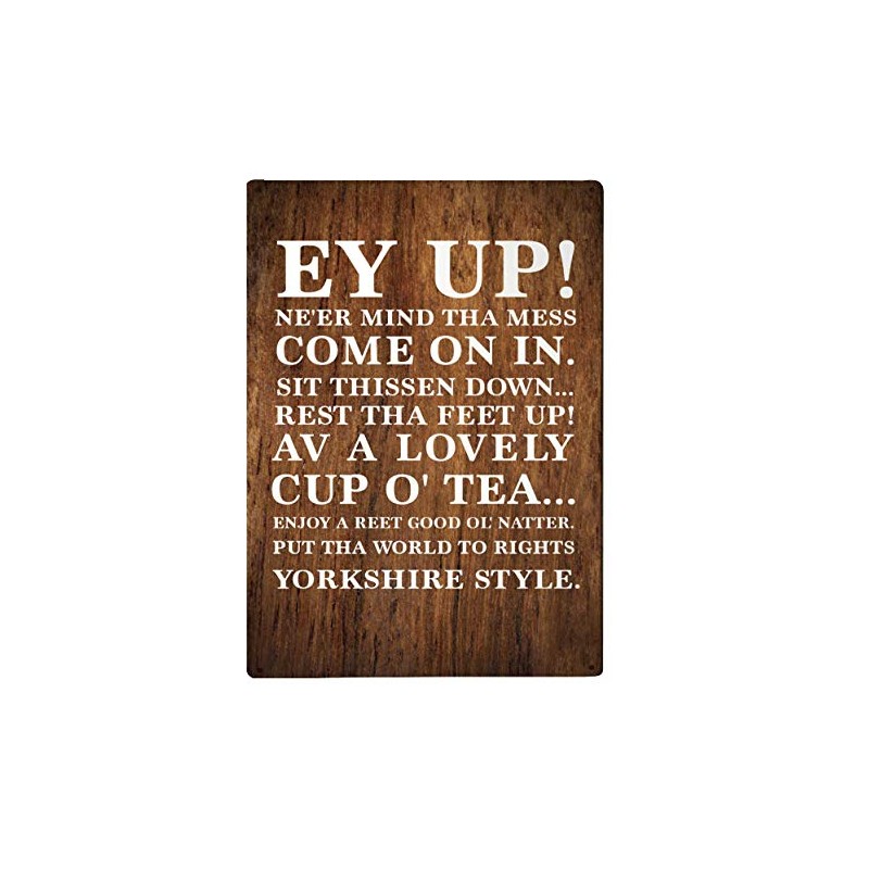 Ey up! Yorkshire sayings Sign, welcome quotes A4 Wood effect