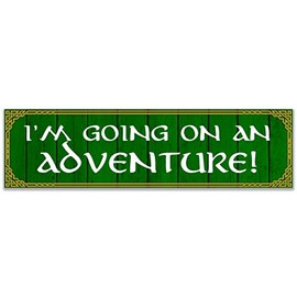 I'm Going On an Adventure Sticker Decal Notebook Car Laptop 11"x3" (Color)