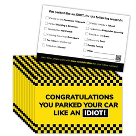 You Parked Like an Idiot Bad Parking Cards (Pk x100) 3.5"x2" / 85mmx55mm. Multi Reasons Violation Options. Funny Vehicle Parking Jokes and Pranks, Fake Parking Tickets. Stocking Filler Gift.