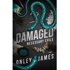 Damaged (Necessary Evils, Band 4)