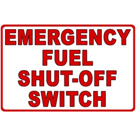 Emergency Fuel Shut-Off Switch Sign Business Signs (X3253) Metal Tin Signs 8 x 12 Inches Safety Caution Sign for Indoor or Outdoor