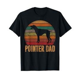 Retro Pointer Dad Gift Rott Dog Owner Pet Pointer Father T-Shirt