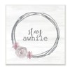 Stupell Industries Stay Awhile Family Home Inspirational Pink Flower Grey