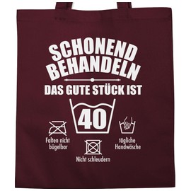 Shirtracer - Cotton Bag - 40th Birthday - Gently Treat the Good Piece is Forty - White, 2 Bordeaux red, Unit size