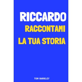 Riccardo, raccontami la tua storia