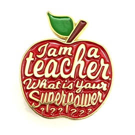 I Am A Teacher What Is Your Superpower Red Apple Teachers Pet School Metal Enamel Pin Badge