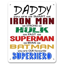 Daddy You Are Our Favourite Superhero - Metal Sign | Father's Day Gift | Dad's Birthday