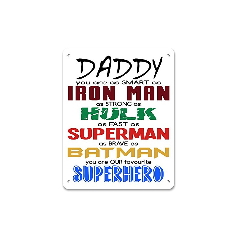 Daddy You Are Our Favourite Superhero - Metal Sign |
