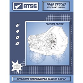 ATSG E4OD Ford Transmission Repair Manual (E4OD Solenoid Pack - E4OD Torque Converter - E4OD Pan - E4OD Rebuilt Kit - Best Repair Book Available!)