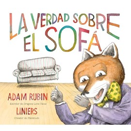 La verdad sobre el sofá (The Truth About the Couch Spanish Edition)