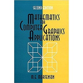 Mathematics for Computer Graphics Applications (Volume 1)