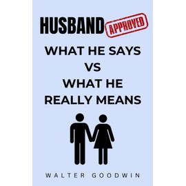 Husband Approved: What He Says VS What He Really Means | Funny Gifts for Wife