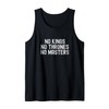 No Kings No Thrones No Masters Bold Text Design Tank