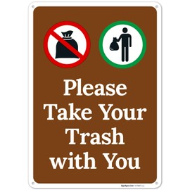 Please Take Your Trash with You Sign, 10x14 Inches, Rust Free .040 Aluminum, Fade Resistant, Made in USA