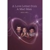 A Love Letter From a Mad Man