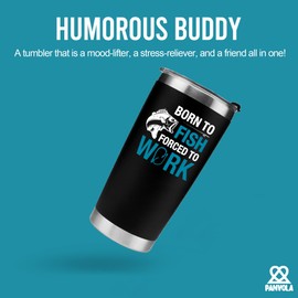 Panvola Born To Fish Forced To Work Fishing Fisherman Fishing Gifts To Husband Dad Grandpa Boyfriend Vacuum Insulated Stainless Steel Tumbler with Removable Lid and Straw 20 oz Black