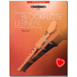 Learn Recorder with Songs and Plays Volume 1 - Recorder School by Christiane Fischer for Children from 6 Years, Adult Beginners and Beginners with Heart-Shaped Music Clip