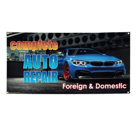 Vinyl Banner Multiple Sizes Complete Auto Repair Foreign Domestic Car Vehicle Automotive Outdoor Weatherproof Industrial Yard Signs Black 6 Grommets 36x72Inches