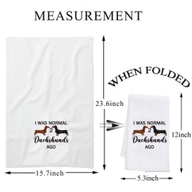 BDPWSS Dachshund Kitchen Towels Dachshund Owner Gift i was Normal 2 Dachshunds Ago Dachshund Lover Gift Wiener Dog Mom Gift (Two Dachshunds TWCA)