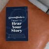 Grandfather, I Want to Hear Your Story: A Grandfather's Christmas