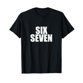 Fun Six Seven 6 7 Meme Design T-Shirt