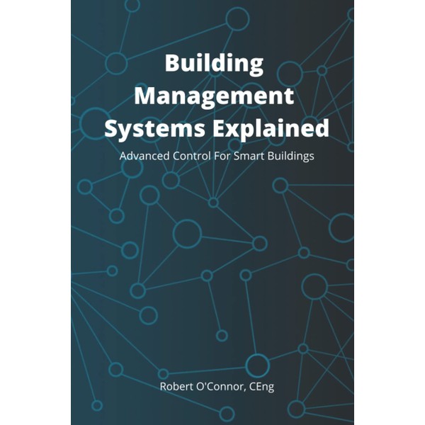 Building Management Systems Explained: Advanced Control For Smart Buildings