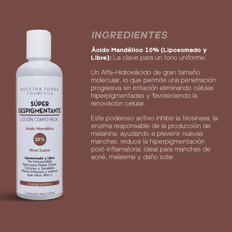 Loción Super Despigmentante Ácidomandélico 10% Axilas/rostro Momento de aplicación Noche