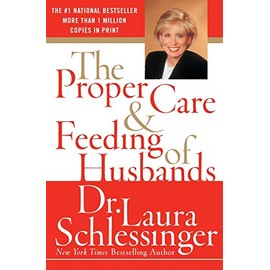 The Proper Care and Feeding of Husbands