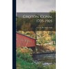 Groton, Conn. 1705-1905