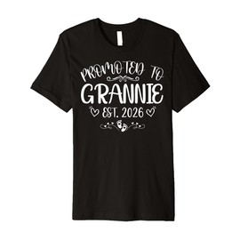 Promoted to Grannie Est 2026 First time Mom Mother's Day Premium T-Shirt