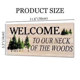 Welcome Sign for Front Door Outside Funny Porch Signs Outdoor Welcome To Our Neck Of The Woods House Warming Gift Funny Wreaths Decorations Rustic Farmhouse Wall Pediments Art Decor(12 x 6)Inch