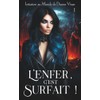 L'Enfer, c'est surfait ! (Le Monde de Draven Vixen, Band