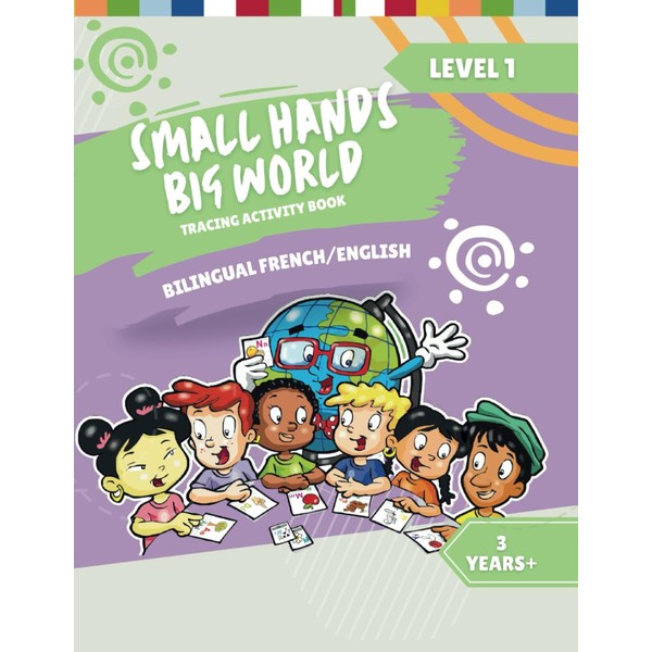 Small Hands, Big World - Tracing Activity Book English/French, 3
