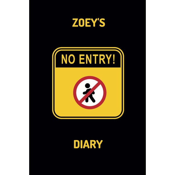 Zoey's Diary - NO ENTRY: Journal for Zoey's most secret