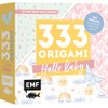 333 Origami – Hallo Baby – Niedliche Papiere zum Basteln