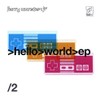 Ferry Corsten: Hello World - EP, Pt. 2 [CD]