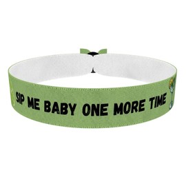 Stoffarmband Sip Me Baby One More Time - Satinarmband für Food & Drinks Fans - Armband für Essensliebhaber - Trendiges Foodie-Armband - Wasserfest & langlebig - Geschenk für Foodies