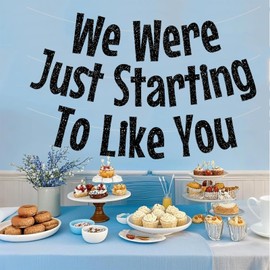 Pre-strung We Were Just Starting To Like You Banner Retirement Sign Going Away Party Good Luck Goodbye Moving Graduation Farewell Decorations Party Supplies(Black)