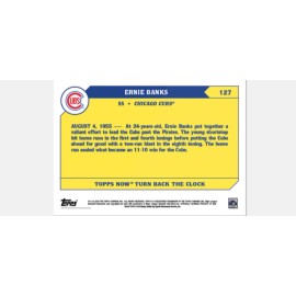 TOPPS 2020 TOPPS NOW TURN BACK THE CLOCK CARD CHICAGO CUBS ERNIE BANKS #127