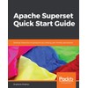 Apache Superset Quick Start Guide