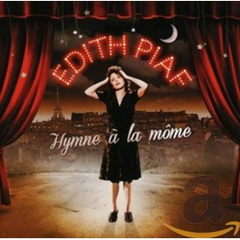 Hymne A La Mome: The Best Of Edith Piaf