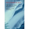 The Mind Has Mountains: Reflections on Society and Psychiatry
