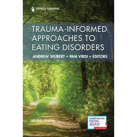 Trauma-Informed Approaches to Eating Disorders